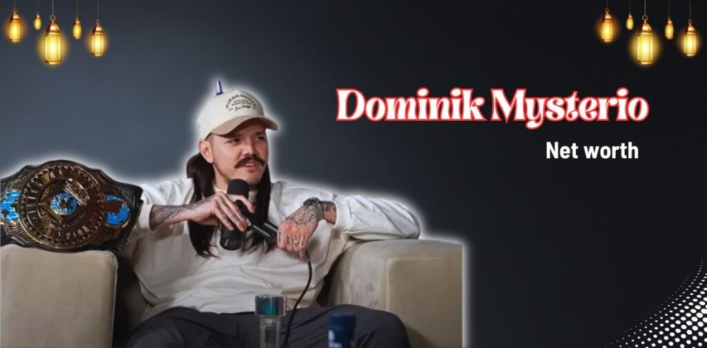 Dominik Mysterio Net Worth