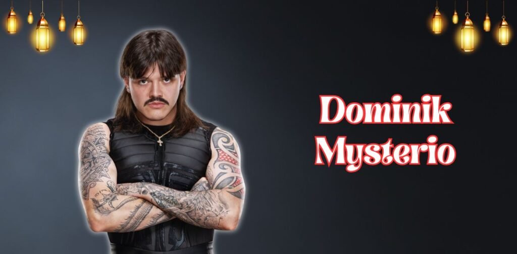 Dominik Mysterio's age, height and weight